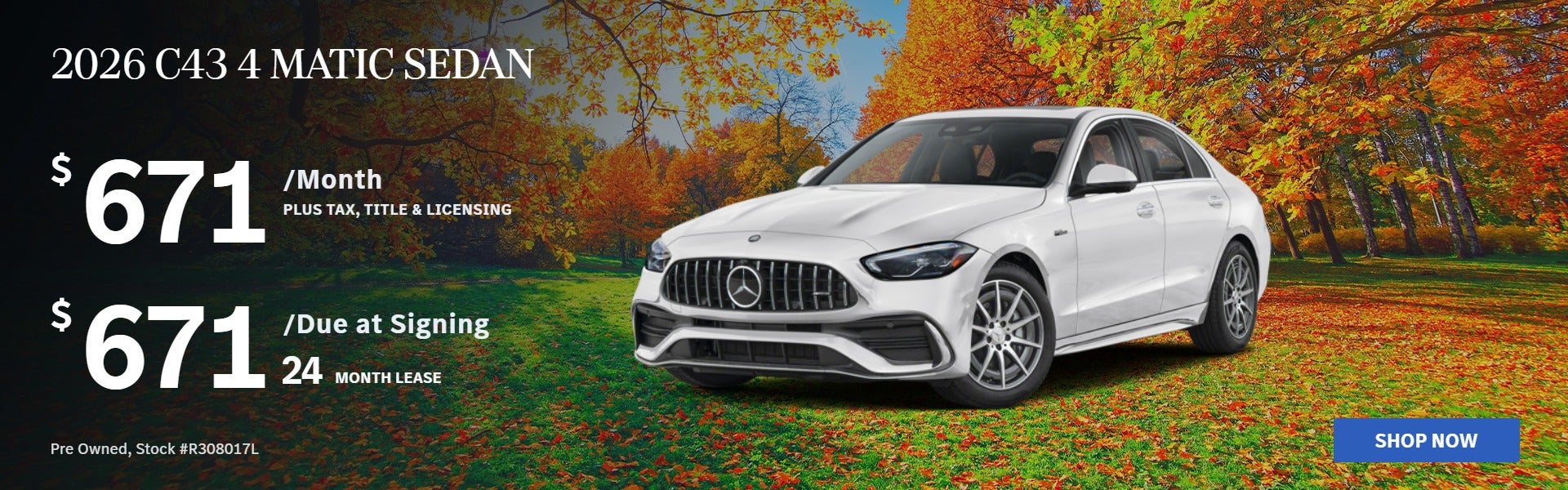 2026 C43 4 MATIC SEDAN: $671/mo
